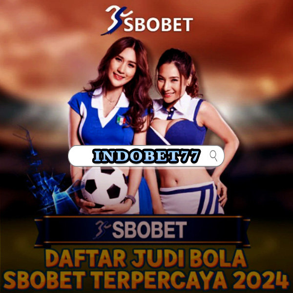 Panduan Lengkap Untuk Agen Judi Online SBOBET